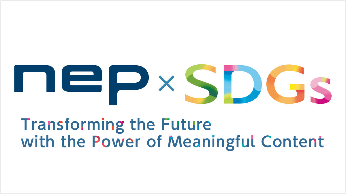 nep SDGs Transforming the Future with the Power of Meaningful Content